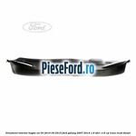 Ornament interior hayon an 03/2010-04/2015 Ford Galaxy 2007-2014 1.6 TDCi 115 cp