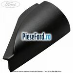 Ornament interior oglinda dreapta Ford Fusion 1.4 TDCi 68 cp