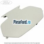 Ornament lampa consola plafon Ford Transit Connect 2013-2018 1.5 TDCi 75 cp