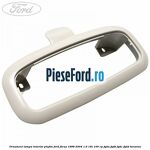 Ornament lampa interior plafon Ford Focus 1998-2004 1.6 16V 100 cp