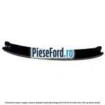 Ornament maner hayon culoare shadow black Ford Kuga 2013-2016 2.0 TDCi 4x4 136 cp