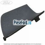 Ornament maner interior usa fata stanga Ford Mondeo 2008-2014 1.6 Ti 110 cp