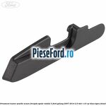 Ornament maner pozitie scaun dreapta spate randul 3 Ford Galaxy 2007-2014 2.0 TDCi 115 cp