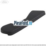 Ornament maner pozitie scaun stanga spate randul 3 Ford S-Max 2007-2014 2.0 145 cp