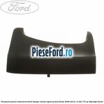 Ornament panou instrument bord stanga culoare syracus Ford Fiesta 2008-2012 1.6 TDCi 75 cp