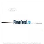 Ornament parbriz dreapta, exterior Ford Galaxy 2007-2014 1.6 EcoBoost 160 cp