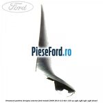 Ornament parbriz dreapta, exterior Ford Transit 2006-2014 2.2 TDCi 125 cp