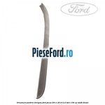 Ornament parbriz dreapta Ford Focus 2011-2014 2.0 TDCi 136 cp