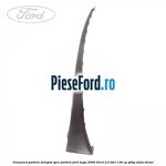 Ornament parbriz dreapta, spre parbriz Ford Kuga 2008-2012 2.0 TDCi 136 cp