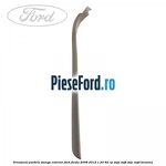 Ornament parbriz stanga, exterior Ford Fiesta 2008-2012 1.25 82 cp