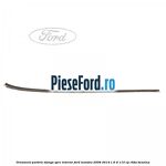 Ornament parbriz stanga, spre interior Ford Mondeo 2008-2014 1.6 Ti 110 cp