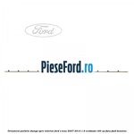 Ornament parbriz stanga, spre interior Ford S-Max 2007-2014 1.6 EcoBoost 160 cp