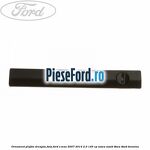 Ornament plafon dreapta fata Ford S-Max 2007-2014 2.0 145 cp
