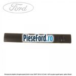 Ornament plafon dreapta spate Ford S-Max 2007-2014 2.0 TDCi 140 cp