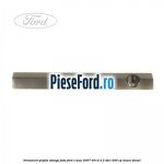 Ornament plafon stanga fata Ford S-Max 2007-2014 2.2 TDCi 200 cp