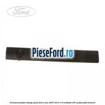 Ornament plafon stanga spate Ford S-Max 2007-2014 1.6 EcoBoost 160 cp