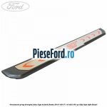 Ornament prag dreapta fata logo ST Ford Fiesta 2013-2017 1.6 TDCi 95 cp