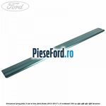 Ornament prag fata 3 usi ST Line Ford Fiesta 2013-2017 1.0 EcoBoost 100 cp