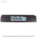 Ornament prag fata dreapta Ford Transit 2014-2018 2.0 EcoBlue RWD 105 cp