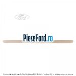 Ornament prag fata logo Ford oval Ford Focus 2011-2014 1.0 EcoBoost 125 cp M1DA, M1DC, M1DD benzina