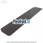Ornament prag fata stanga Ford Transit 2014-2018 2.2 TDCi 155 cp