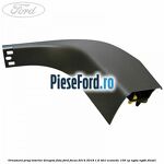 Ornament prag interior dreapta fata Ford Focus 2014-2018 1.6 TDCi ECOnetic 105 cp