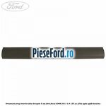 Ornament prag interior fata dreapta 5 usi Ford Focus 2008-2011 1.8 125 cp