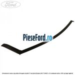 Ornament rama usa fata dreapta model 3 usi Ford Fiesta 2017-2023 1.0 EcoBoost mHEV 155 cp