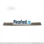 Ornament scara dreapta fata Ford Tourneo Custom 2014-2018 2.0 EcoBlue 105 cp