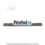 Ornament scara dreapta fata Ford Transit 2006-2014 2.2 TDCi 110 cp
