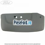 Ornament sezut scaun fata stanga Ford Transit 2006-2014 2.2 TDCi 85 cp