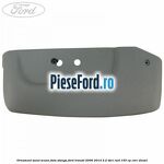Ornament sezut scaun fata stanga Ford Transit 2006-2014 2.2 TDCi RWD 155 cp