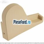 Ornament sezut spate dreapta randul 2 centru interior biscuit Ford Galaxy 2007-2014 2.0 EcoBoost 203 cp