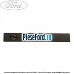 Ornament sina plafon Ford Focus C-Max 2003-2007 1.6 TDCi 109 cp
