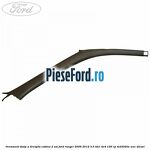 Ornament stalp A dreapta cabina 2 usi Ford Ranger 2006-2012 3.0 TDCi 4x4 156 cp