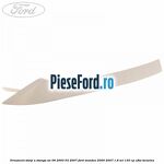 Ornament stalp A stanga an 06/2003-03/2007 Ford Mondeo 2000-2007 1.8 SCi 130 cp