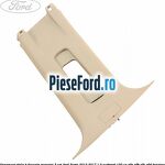 Ornament stalp B dreapta superior 5 usi Ford Fiesta 2013-2017 1.0 EcoBoost 100 cp