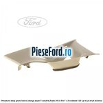 Ornament stalp geam lateral stanga spate 5 usi Ford Fiesta 2013-2017 1.0 EcoBoost 125 cp