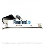 Ornament stalp parbriz dreapta Ford EcoSport 2019-2023 1.0 EcoBoost 125 cp