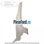 Ornament stalp parbriz dreapta Ford Transit 2006-2014 3.2 TDCi 200 cp