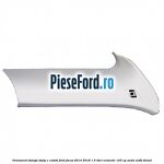 Ornament stanga stalp C combi Ford Focus 2014-2018 1.5 TDCi ECOnetic 105 cp