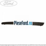 Ornament stanga superior deasupra DRL an 03/2010-04/2015 Ford S-Max 2007-2014 2.0 TDCi 163 cp