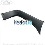 Ornament stanga superior interior luneta Ford C-Max 2011-2015 1.6 TDCi 115 cp