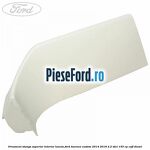 Ornament stanga superior interior luneta Ford Tourneo Custom 2014-2018 2.2 TDCi 155 cp