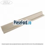 Ornament superior rama usa spate Ford Tourneo Custom 2014-2018 2.2 TDCi 100 cp