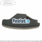 Ornament suport centura spatar scaun spate stanga BUS Ford Transit 2006-2014 2.2 TDCi 125 cp