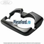 Ornament suport pahar cotiera scaun spate Ford Mondeo 2008-2014 2.5 220 cp