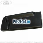 Ornament suport picior scaun spate dreapta spre fata Ford Grand C-Max 2016-2020 1.6 Ti 125 cp