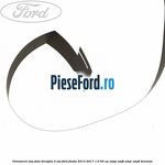 Ornament usa fata dreapta 3 usi Ford Fiesta 2013-2017 1.0 65 cp