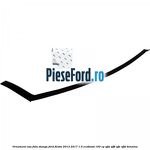 Ornament usa fata stanga Ford Fiesta 2013-2017 1.0 EcoBoost 100 cp